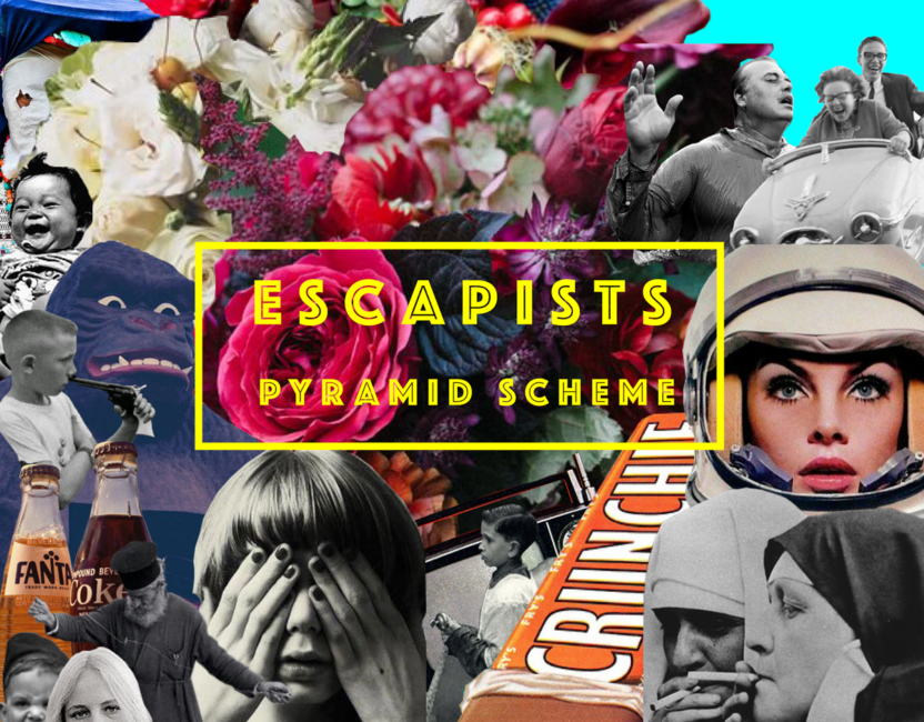 TRACK OF THE DAY: ESCAPISTS - Pyramid Scheme 