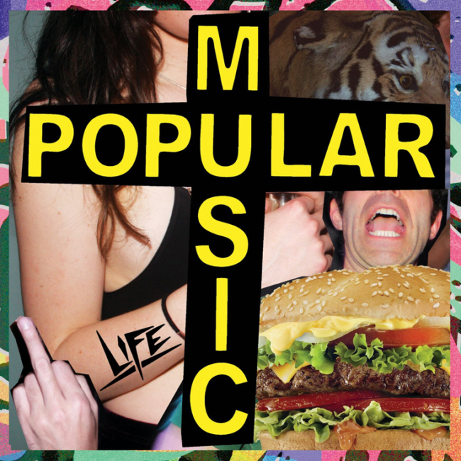Album Review: LIFE - 'Popular Music' 