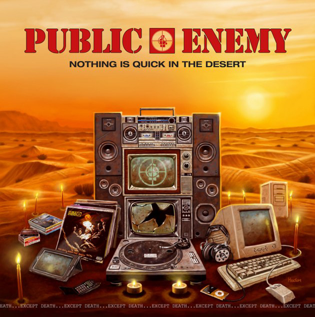 PUBLIC ENEMY - celebrate 30 years with free download of new LP ‘Nothing is Quick in the Desert’ 