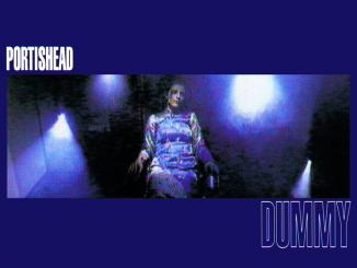 CLASSIC ALBUM REVISITED: Portishead - Dummy