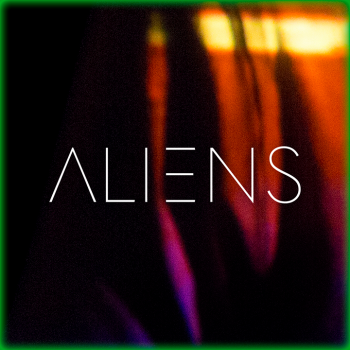 VIDEO PREMIERE: ALIENS - 'Baby's Like An Alien,' Watch Now! 