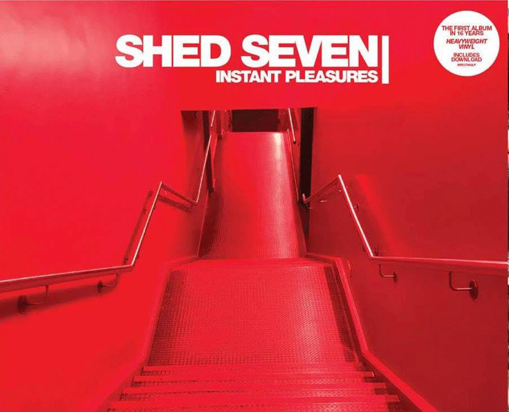 ALBUM REVIEW: Shed Seven - 'Instant Pleasures' 