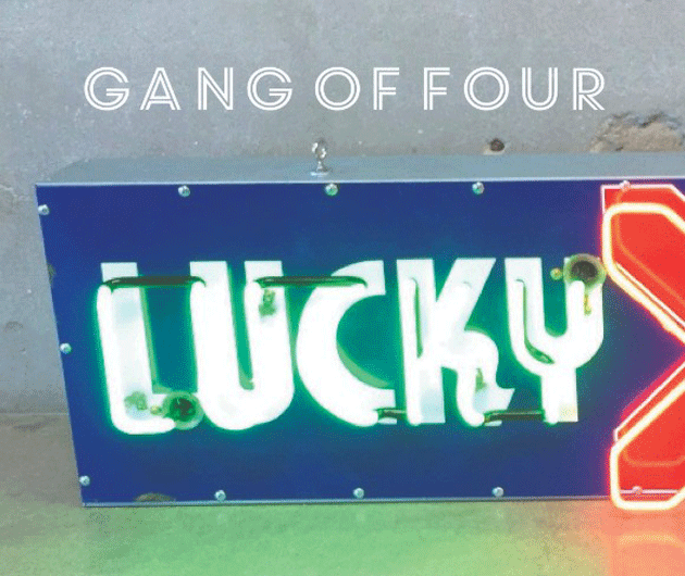 GANG OF FOUR Announce New EP: ‘COMPLICIT’ out 20th April  - Listen to New Single "LUCKY" 