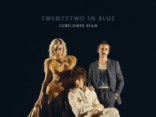 ALBUM REVIEW:  – Sunflower Bean - 'Twentytwo in Blue'