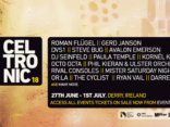 Ireland’s leading electronic music festival, CELTRONIC Announces 2018 Headliners