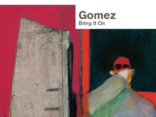 ALBUM REVIEW:  Gomez ‎– Bring It On 20th Anniversary Edition