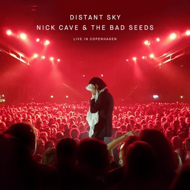 NICK CAVE & THE BAD SEEDS: to Release Distant Sky - Live In Copenhagen EP 