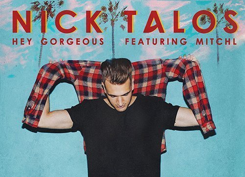 TRACK OF THE DAY: Nick Talos - 'Hey Gorgeous' (Nalestar Remix) 