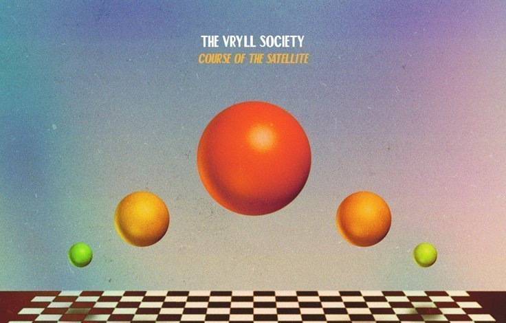 ALBUM REVIEW: The Vryll Society – Course of the Satellite 