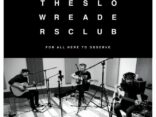 THE SLOW READERS CLUB announce 'For All Here To Observe' Acoustic EP