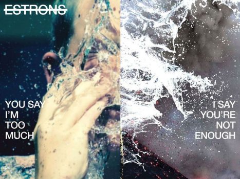 ALBUM REVIEW: Estrons - You Say I'm Too Much, I Say You're Not Enough 