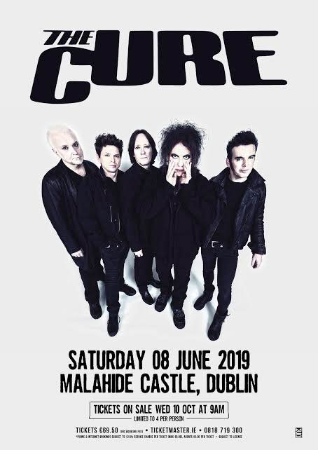 THE CURE are coming to Ireland - 40 years of hits and more - Malahide Castle, Saturday 8th June 2019 83 THE CURE are coming to Ireland - 40 years of hits and more - Malahide Castle, Saturday 8th June 2019