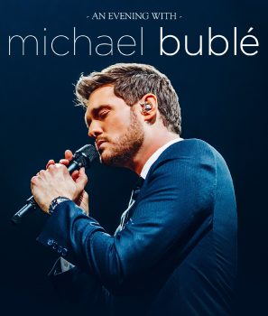 MICHAEL BUBLÉ announces arena dates for Dublin and Belfast 