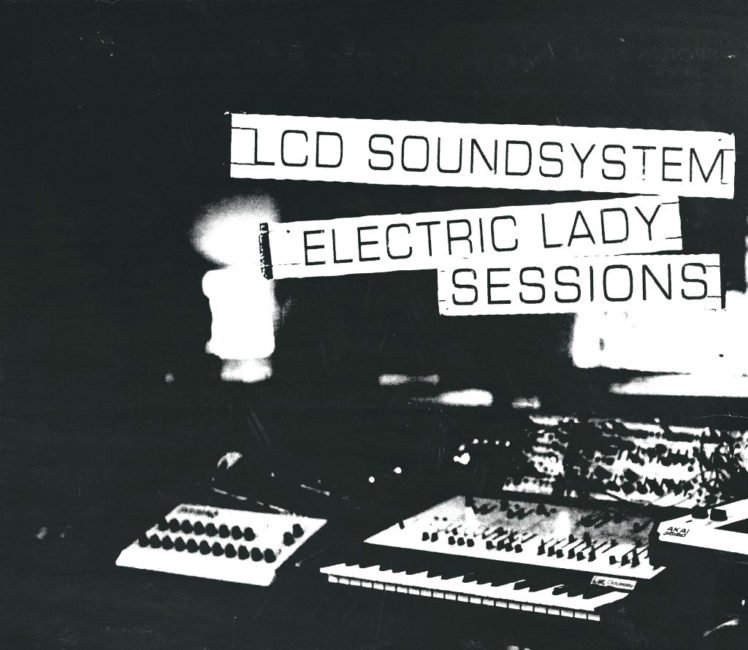 LCD SOUNDSYSTEM confirm February 8 release date for their ELECTRIC LADY SESSIONS 