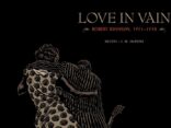 BOOK REVIEW: Love in Vain: Robert Johnson, 1911 – 1938  By Mezzo and J.M. Dupont 1