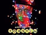 ANDY BELL (Erasure) Returns with Third solo album, 'Torsten In Queereteria'