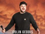 COLIN GEDDIS 'GEDZILLA' Announces SSE ARENA Show, Sat January 11th 2020