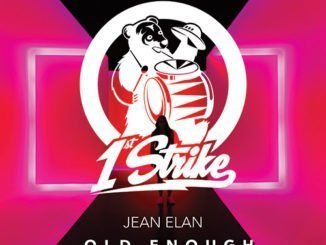 TRACK OF THE DAY: Jean Elan - Old Enough To Know Better