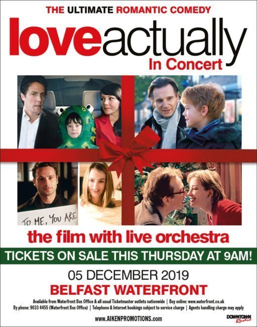 See LOVE ACTUALLY Live Concert with full Orchestra, 5th December 2019 Belfast Waterfront 83 Love Actually