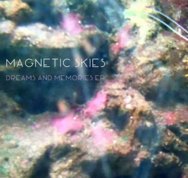 TRACK PREMIERE: Magnetic Skies - 'Believe In You' - Listen Now 