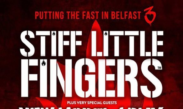 STIFF LITTLE FINGERS Announce Belfast Custom House Square Show on Saturday 24th August 2019 