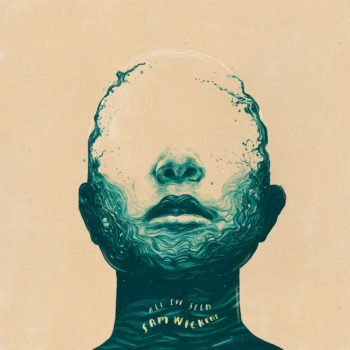ALBUM REVIEW: Sam Wickens - All I’ve Seen 