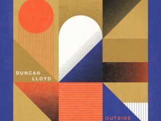 ALBUM REVIEW: Duncan Lloyd - Outside Notion