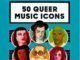 BOOK REVIEW: 50 Queer Music Icons Who Changed the World By Will Larnach-Jones