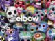 ELBOW release ‘Empires’ from 8th studio album, ‘Giants Of All Sizes’ - Listen Now