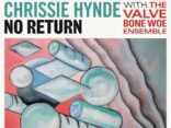 CHRISSIE HYNDE reveals her new track, 'No Return' - Listen Now