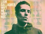 ALBUM REVIEW: Liam Gallagher - Why Me? Why Not