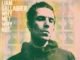 ALBUM REVIEW: Liam Gallagher - Why Me? Why Not