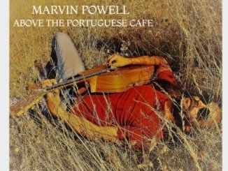 TRACK PREMIERE: Marvin Powell - 'Above The Portuguese Cafe' - Listen Now