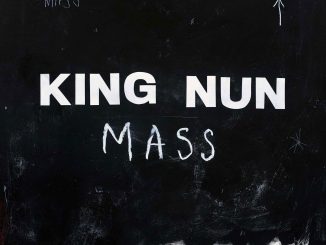 ALBUM REVIEW: King Nun - Mass