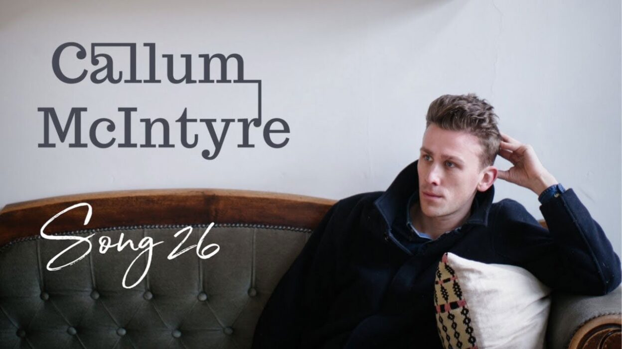 TRACK PREMIERE: Callum McIntyre - 'Song 26' - Listen Now 