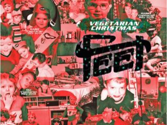 FEET Share New Single ‘Vegetarian Christmas’ - Watch Now 118 FEET Share New Single ‘Vegetarian Christmas’ - Watch Now