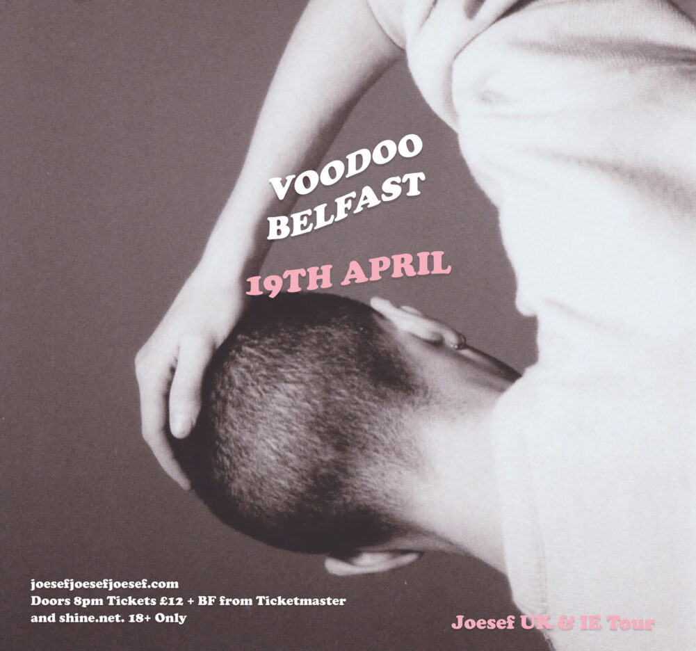 Glasgow born singer/songwriter JOESEF announces a headline Belfast show at Voodoo on Sunday 19th April 2020 