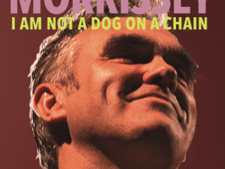 MORRISSEY announces new album 'I Am Not A Dog On A Chain' - out March 20th