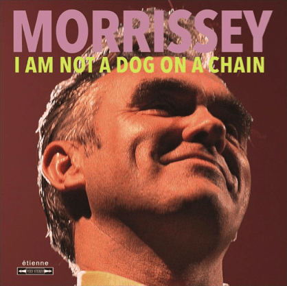 MORRISSEY announces new album 'I Am Not A Dog On A Chain' - out March 20th 