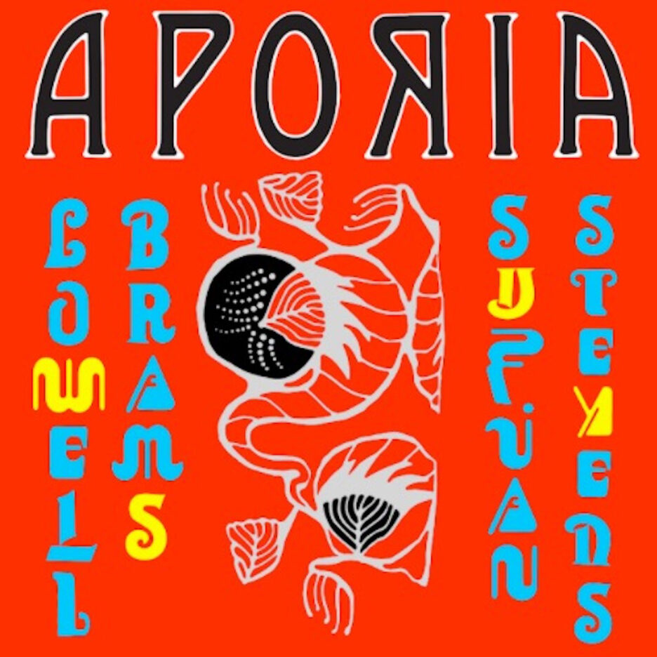 ALBUM REVIEW: Sufjan Stevens and Lowell Brams - Aporia 