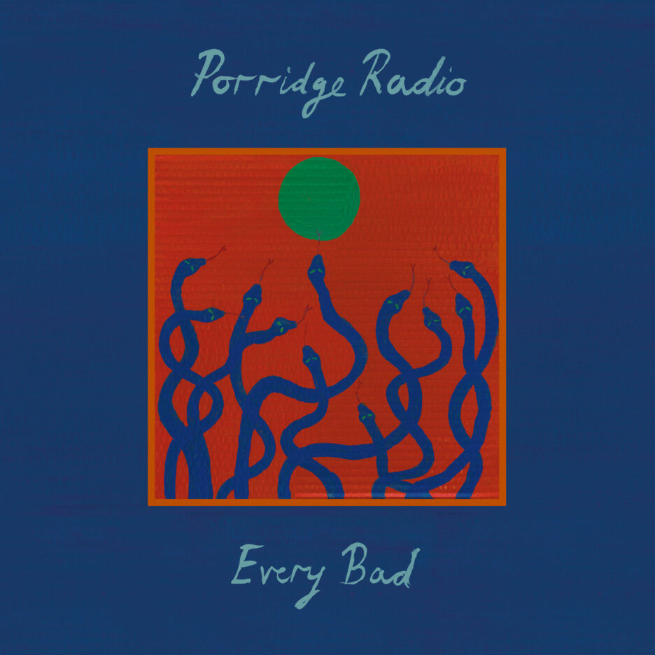 ALBUM REVIEW: Porridge Radio – Every Bad 