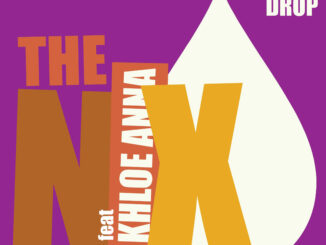 THE NIX share the video to ‘The Drop’ feat. Khloe Anna 81 THE NIX share the video to ‘The Drop’ feat. Khloe Anna