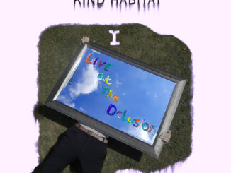 EXCLUSIVE: Kind Habitat let loose alt-rock debut album - Listen Now 82 EXCLUSIVE: Kind Habitat let loose alt-rock debut album - Listen Now