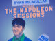 RYAN MCMULLAN presents: The Napoleon Sessions Live at the Limelight! on Saturday 19th September 2020