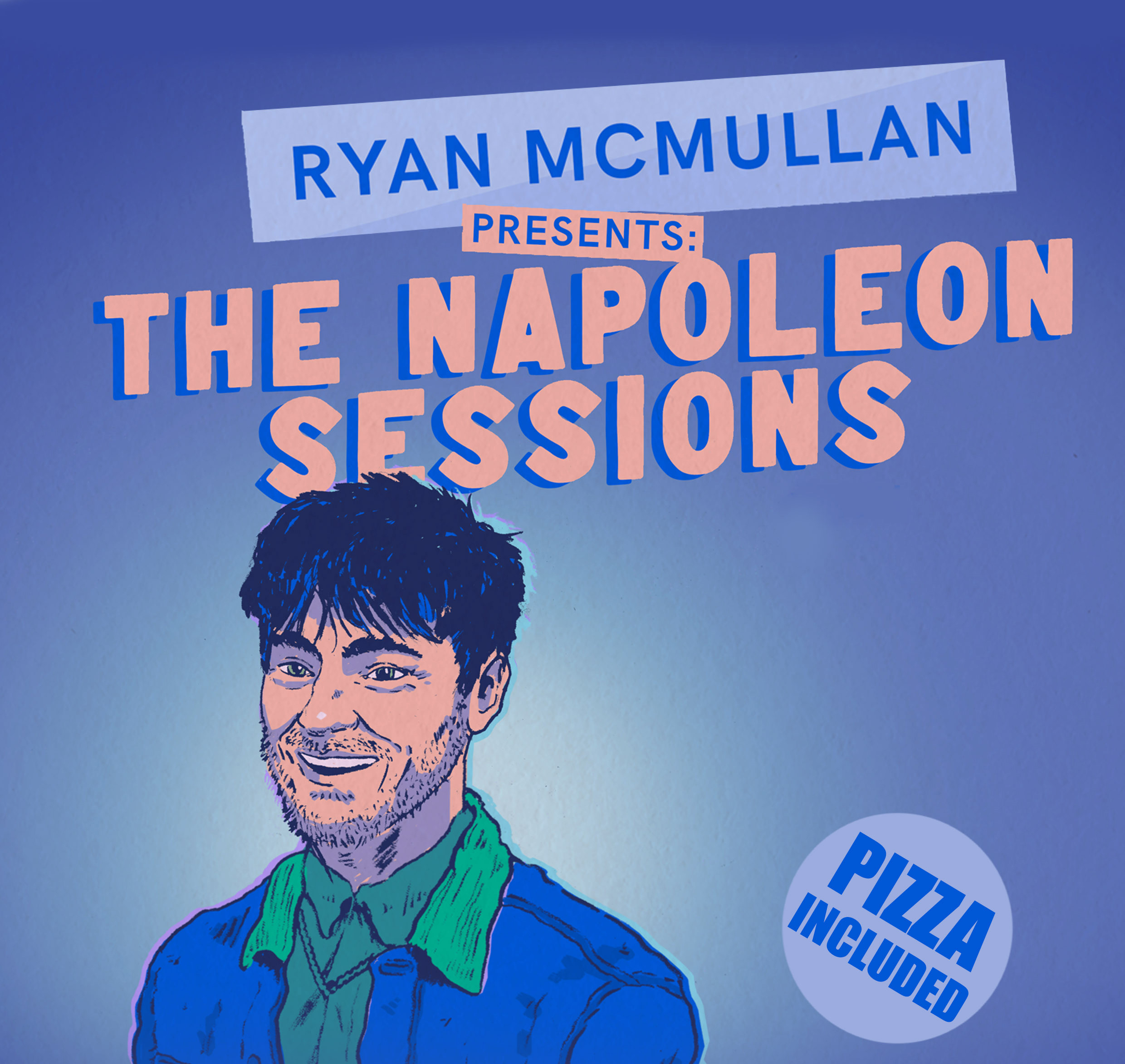 RYAN MCMULLAN presents: The Napoleon Sessions Live at the Limelight! on Saturday 19th September 2020 