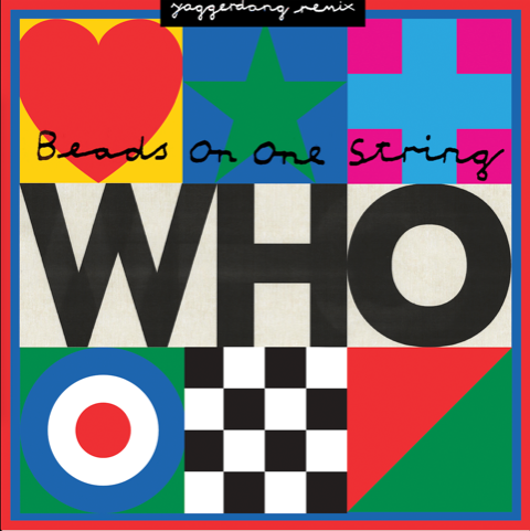 THE WHO announces a new version of last year’s album ‘WHO’ - Hear updated version of 'Beads On One String' 