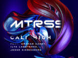 TRACK PREMIERE: MTRSS - Cali High