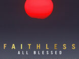 ALBUM REVIEW: Faithless - All Blessed