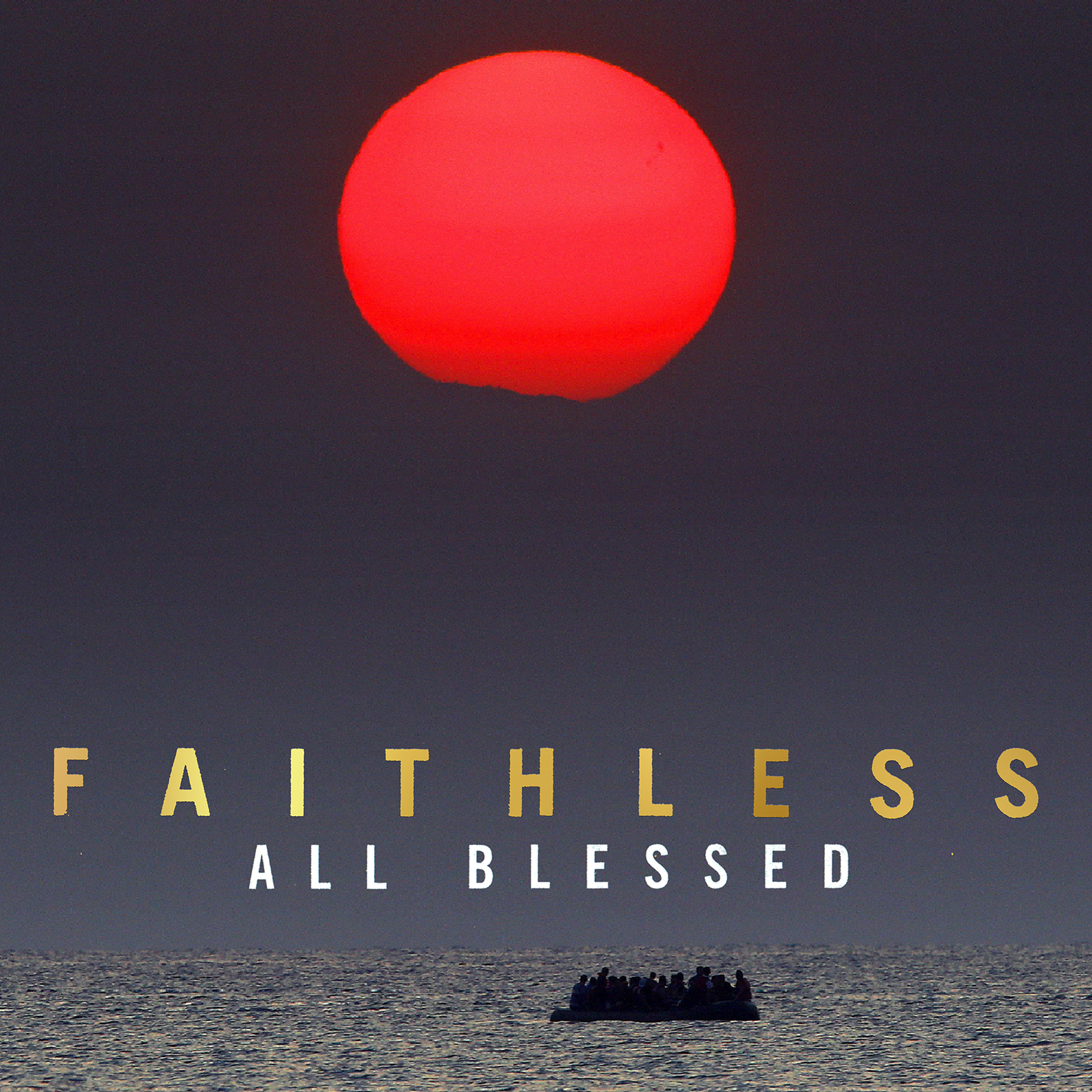 ALBUM REVIEW: Faithless - All Blessed 