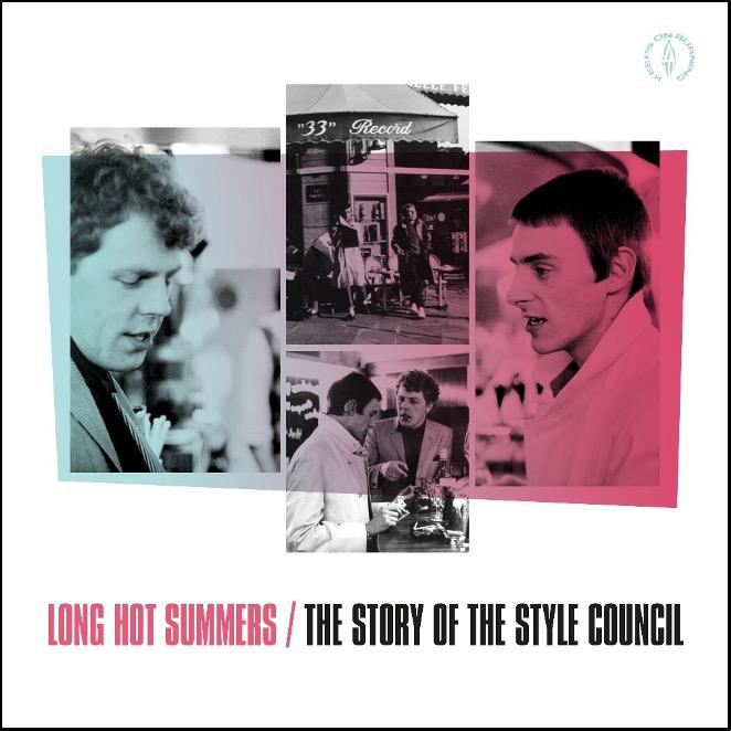 ‘Long Hot Summers: The Story of THE STYLE COUNCIL’ Greatest hits / anthology released October 30th 